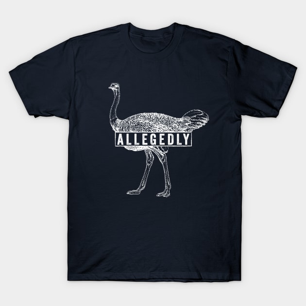 Allegedly Ostrich (white) [Roufxis -TP] T-Shirt by Roufxis